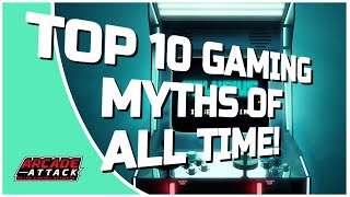 Top 10 Gaming Myths & Secrets of All Time!