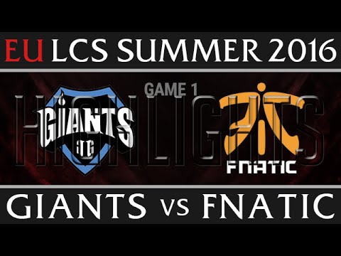 Giants vs Fnatic Highlights, Game 1 EU LCS Week 5 Day 2 Summer 2016 - GIA vs FNC G1