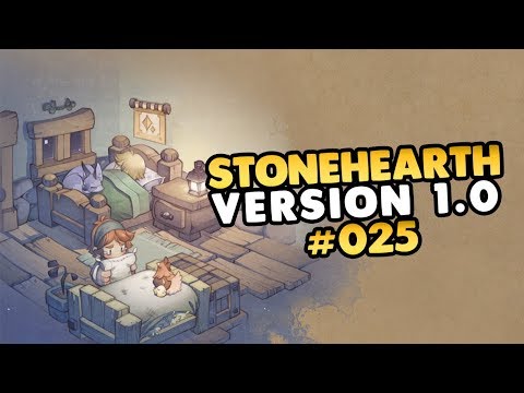 Let's Play Stonehearth 1.0 Release Version 👑 #025 [Gameplay][Deutsch][German]