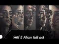 Sinf E Aahan (Full OST) | Asim Azhar & Zeb Bangash | Hassan Ali | Qasim Azhar | Naveed Nashad