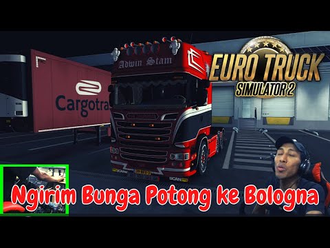 ETS2 Gameplay | Realistic Driving | Adwin Stam Scania | Transporting Cut Flowers to Bologna #76