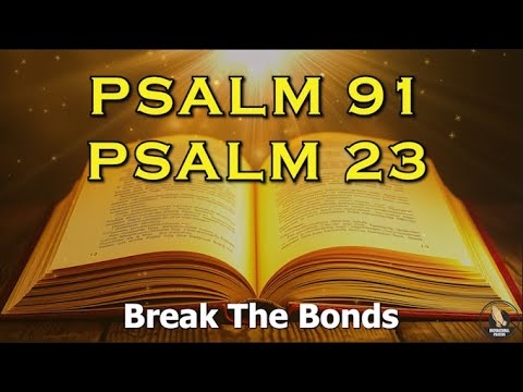 PSALM 91 & PSALM 23 The Two Most Powerful Prayers in The Bible