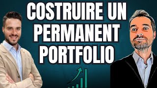 Come costruire un PERMANENT PORTFOLIO con pochi ETF assieme a @Investireèpertutti