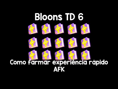 BLOONS TD 6 - Como farmar experiência AFK