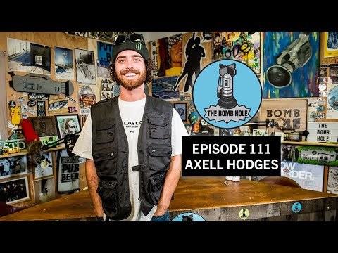 Axell Hodges | The Bomb Hole Episode 111