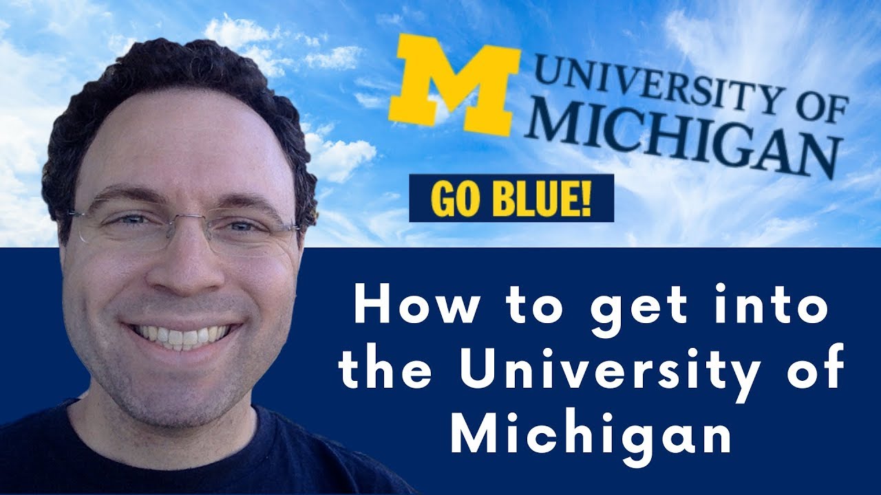 How to get into University of Michigan  2019