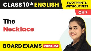 Class 10 English the Necklace  Class 10 English Ch