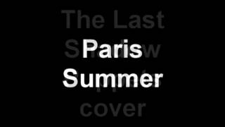 Paris Summer (The Last Shadow Puppets cover)