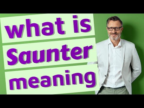Saunter | Meaning of saunter 📖 📖 📖 📖 📖