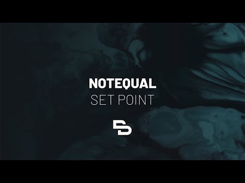 Notequal - Set Point