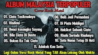 Download lagu Album Malaysia Terpopuler || Cover Rock Metal || Tanpa Iklan  mp3