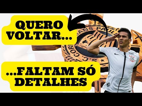 ELE QUER VOLTAR ... SO FALTAM DETALHES   -   REFORO NO TIMAO   CORINTHIANS LIBERTADORES 2022