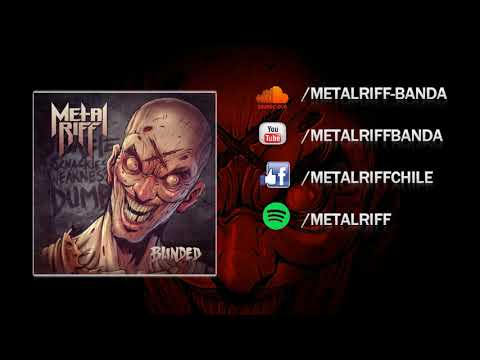 01 METALRIFF - They Never Die - ( Blinded álbum 2018)