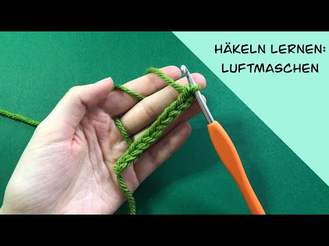 Luftmaschen häkeln und Fadenhaltung – Häkeln für Anfänger