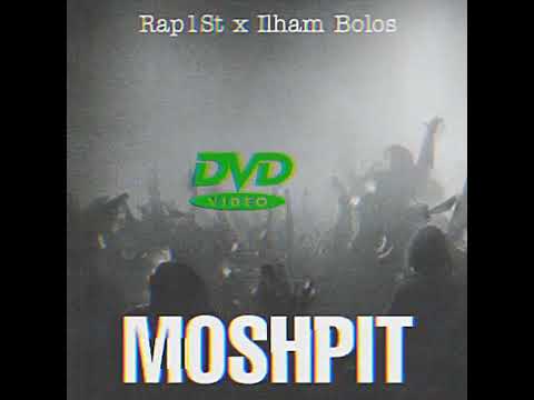 Rap1St - MOSHPIT ft. Ilham Bolos (Improvise EP)