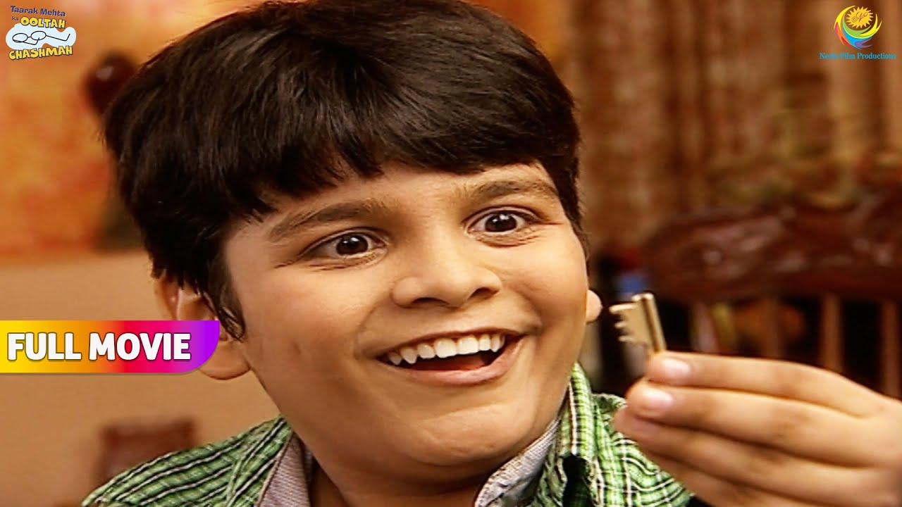 Tapu ne kyu Churayi Mohanlal ke ghar ki Chavi🤨 | FULL MOVIE | Taarak Mehta Ka Ooltah Chashmah