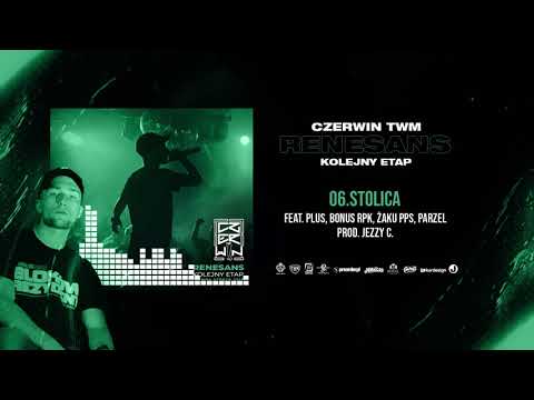 Czerwin - STOLICA ft. Plus, Bonus RPK, Żaku PPS, Parzel // Prod. Jezzy C.
