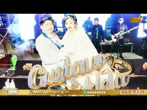 AGRUPACION LA LLUVIA //BODA GUSTAVO & ADELA // COLQUIRI LA PAZ BOLIVIA