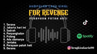 Download lagu for revenge : serana perayaan patah hati. mp3 Download lagu for revenge : serana perayaan patah hati. mp3