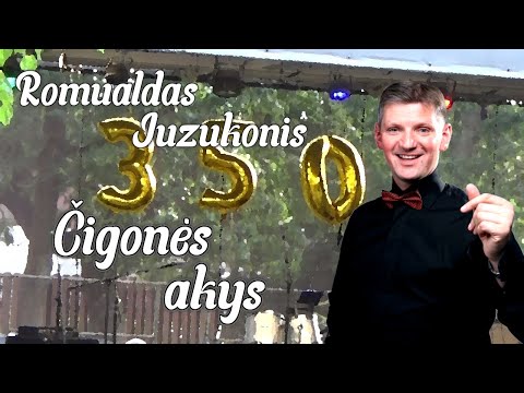 ROMUALDAS JUZUKONIS (Dainuoja)  - "Čigonės akys"