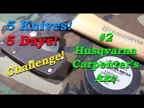 5 Knives 5 Days Challenge! #2 Husqvarna Carpenter's Axe. #5knives5days #5knivesin5days