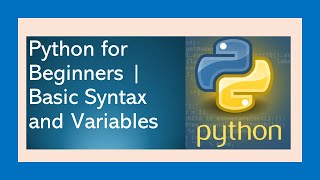 Download the video "Python for Beginners | Basic Syntax and Variables"