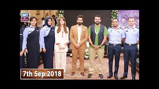 Salam Zindagi With Faysal Qureshi - Pakistan Air Force special - 7th September 2018