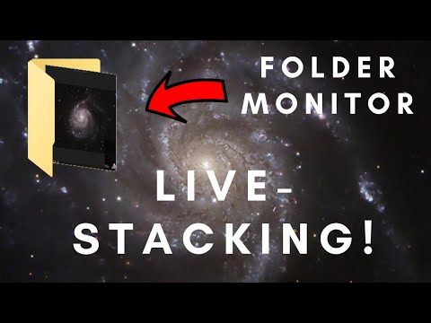 SharpCap Folder Monitor Live-Stacking Tutorial - Fun and Useful!