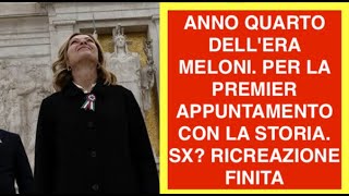 ANNO QUARTO DELL'ERA MELONI. PER LA PREMIER APPUNTAMENTO CON LA STORIA. SX? RICREAZIONE FINITA