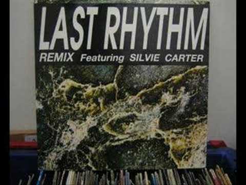 Last Rhythm Feat Silvie Carter - Last Rhythm Vocal Extended