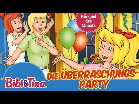 Bibi & Tina - Die Überraschungsparty (Folge 56) | ZWEITES HÖRSPIEL DES MONATS AUGUST
