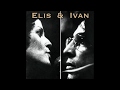 Elis Regina e Ivan Lins - "Madalena" (Elis & Ivan/2014)