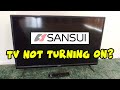 How To Fix Your Sansui TV That Won T Turn On Black Screen Problem