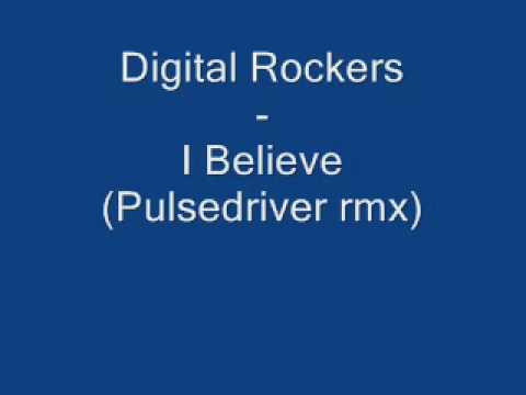 Digital Rockers - I Believe (Pulle rmx)