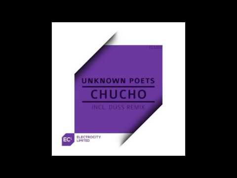 Unknown Poets - Chucho (Duss Remix) [Electrocity Limited]