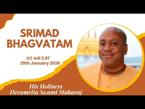Srimad Bhagavatam Class by HH Devamrita Swami Maharaj | CC Adi 3.97