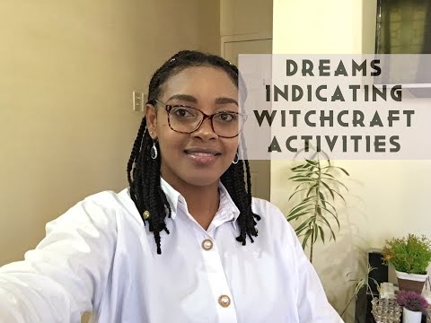 20 Dreams that Indicate Witchcraft is Attacking your Life