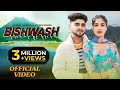 Bishwash • Official • Music & Video •  Latest Song • Dogri Himachali Song •