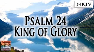 Psalm 24 Song (NKJV) 