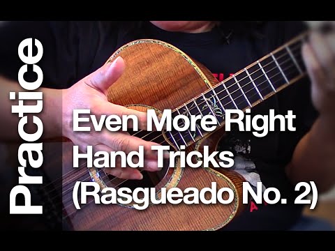 Even More Right Hand Tricks Rasgueado No. 2 ( Learn a easy right hand technique for guitar)