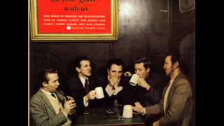 The Clancy Brothers & Tommy Makem - Come Fill Your Glass With Us