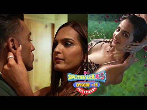MTV Splitsvilla X5 | Full Episode 15 | Harsh और Rushali की Love Story में ये तीसरा कौन??