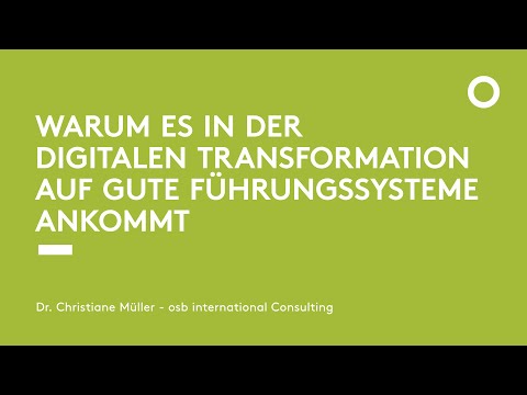 osb international - Warum es in der Digitalen Transformation auf güte Führungssysteme ankommt.