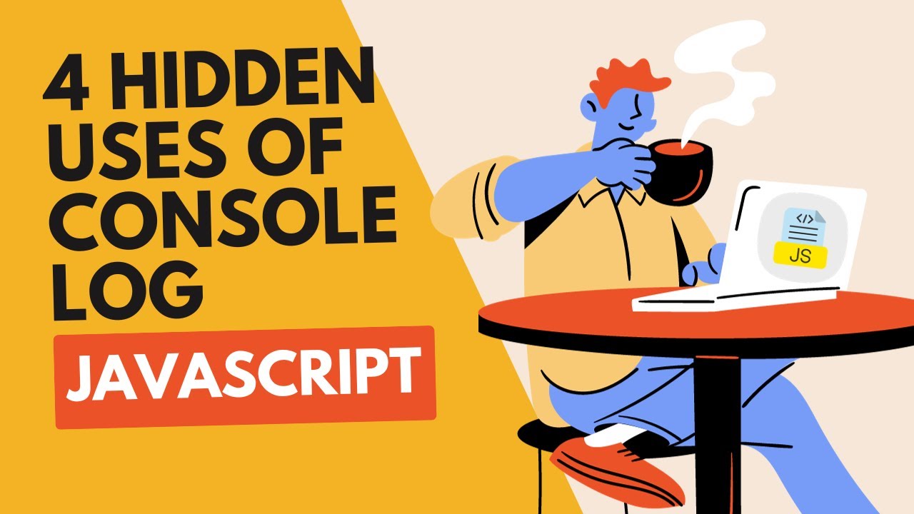 JavaScript console.log() Function | JavaScript Beginners Guide | 4 Ways to use Console Log function