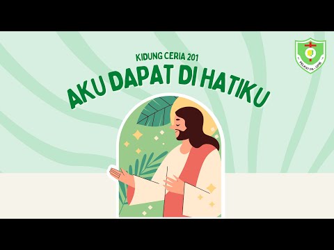 VIDEO KIDUNG CERIA | Kidung Ceria 201 Aku Dapat di Hatiku