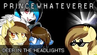 PrinceWhateverer, Poni1Kenobi &amp; Turquoise Splash - Deer in the Headlights (Owl City Cover)