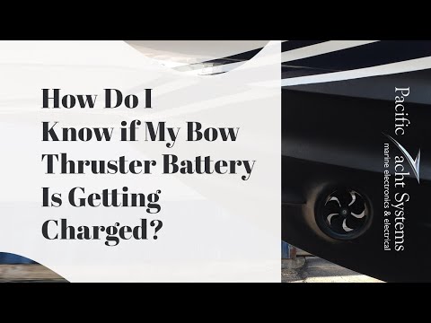 How Do I Know if My Bow Thruster Is Getting Charged?