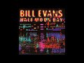 Bill Evans Trio Half Moon Bay