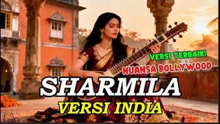 Download lagu Sharmila – Ashraff Versi India! Aransemen Bollywood Paling Syahdu  Bollywood Nusantara mp3