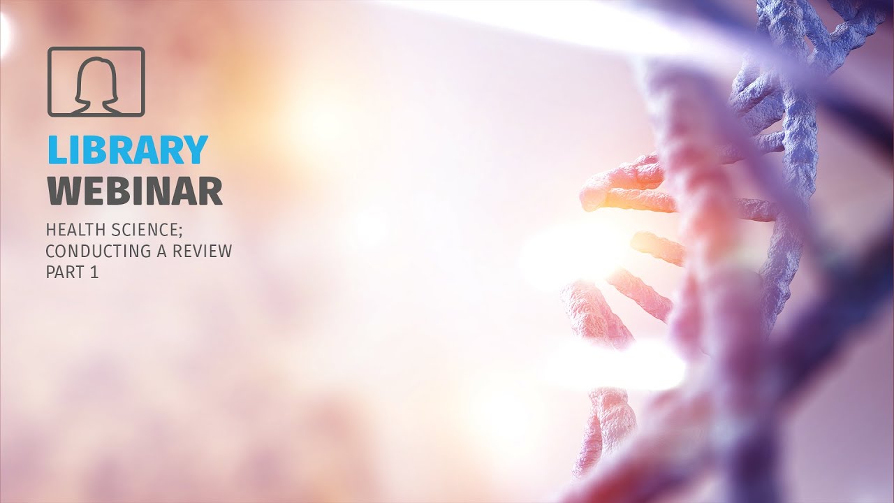 Health Science conducting a review Part 1